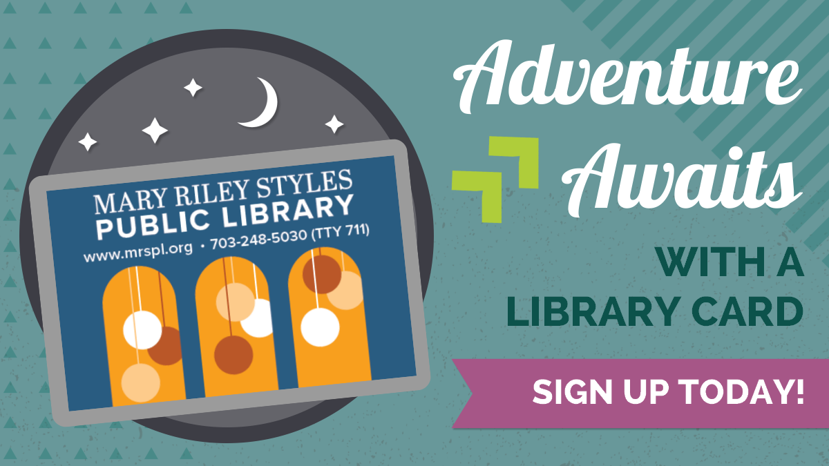 Get a Card graphic that reads "Adventure Awaits with a library card. Sign up today!"