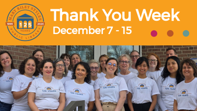 Thank You Week December 7 through 15 with photo of staff standing in front of library wearing 125th anniversary t-shirts