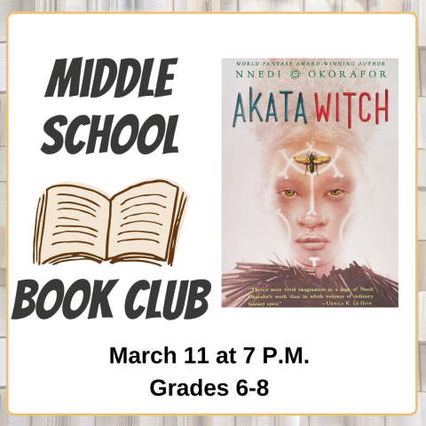 middle school book club march 11 7 pm grades 6-8 akata witch by nnedi okorafor