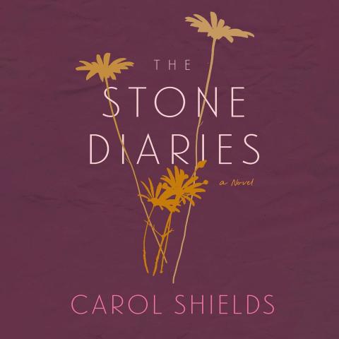 Book Cover of Stone Diaries by Carol Shields