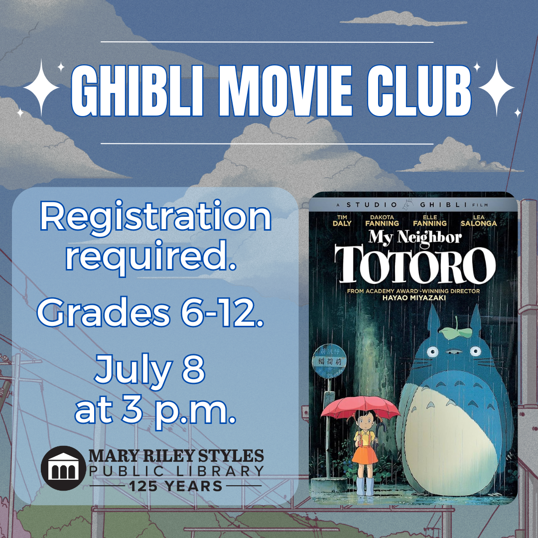 ghibli movie club. my neighbor totoro. grades 6-12. july 8