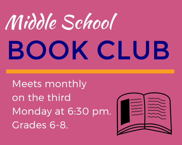 Middle school book club meets monthly on third Monday at 6:30 pm grades 6 through 8